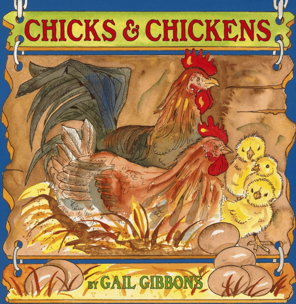 Chicks & Chickens by Gail Gibbons